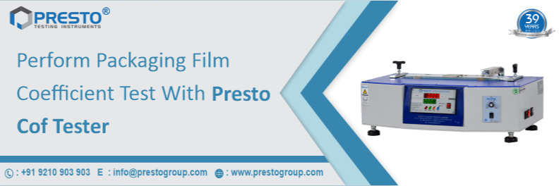 Perform packaging film coefficient test with Presto COF tester
